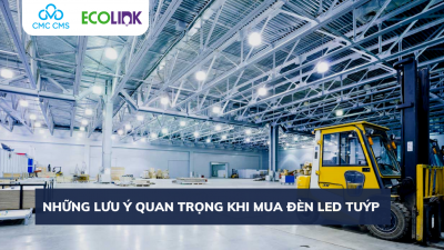 Những lưu ý quan trọng khi mua đèn LED tuýp